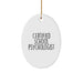 Funny School Psychologist Gifts from Family - Oval Ornament for Christmas Unique Gifts - Image 1