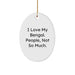 Bengal Cat Lover Gifts from Family - Oval Ornament with Funny Quote I Love My Bengal People Not So Much - Christmas Unique Gifts - Image 1