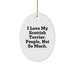 Funny Scottish Terrier Dog Gifts, Oval Ornament - I Love My Scottish Terrier, Not So Much, Christmas Unique Gifts for Men, Women, Friends, Family - Image 1