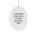 Calico Cat Gifts from Family - Oval Ornament - Funny I Just Want To Be A Stay At Home Calico Cat Mom Christmas Decorations - Image 1
