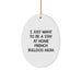 French Bulldog Mom Gifts from Family, Friends, and Coworkers - 'I Just Want To Be A Stay At Home French Bulldog Mom' Oval Ornament for Christmas - Image 1