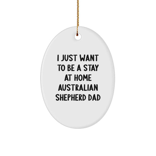 Funny Australian Shepherd Dog Oval Ornament Gifts from Dad for Men Friends Family Christmas Unique - Image 1