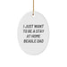 Funny Beagle Dog Gifts from Men for Christmas Unique Gifts - Oval Ornament I Just Want To Be A Stay At Home Beagle Dad - Image 1