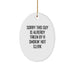 Funny Clerk Gifts for Men - Sorry 'This Guy Is Already Taken' Oval Ornament, White, Christmas Unique Gifts from Friends - Image 1