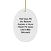 Funny Dad Gifts for Him from Family - Oval Ornament, 'They Call Me Dad Because Partner In Crime Makes Me Sound Like A Bad Influence' Christmas Unique - Image 1