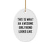 Funny Sweetheart Oval Ornament, Gifts from Men to Women, Christmas Unique Gifts, Inspirational Quote: 'This Is What An Awesome Sweetheart Looks Like' - Image 1