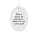 Funny Sister-in-law Gifts from Men - This Is What An Awesome Sister-in-law Looks Like Oval Ornament for Christmas Unique Gifts for Sister-in-law - Image 1