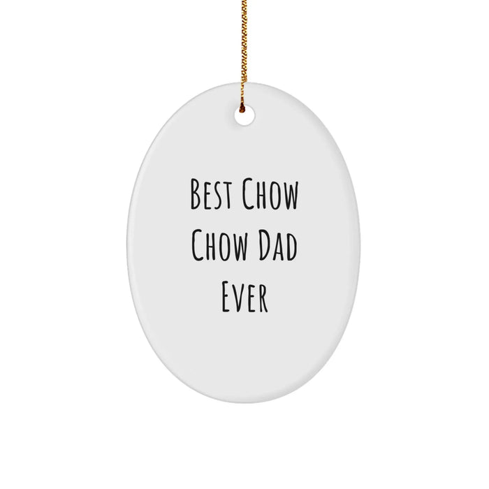 Funny Chow Chow Dog Dad Gifts for Men - Oval Ornament - Best Chow Chow Dad Ever - Christmas Unique Decorations - Gifts from Dad to Chow Chow Dog - Image 1