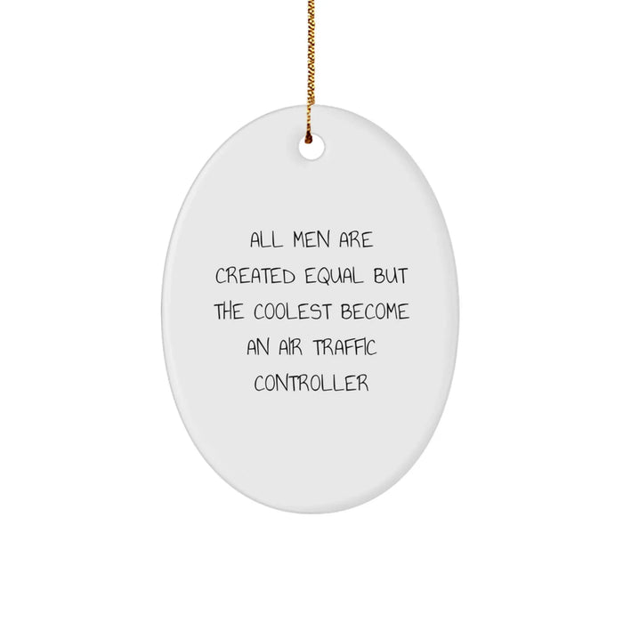 Funny Air Traffic Controller Gifts for Men - Coolest Oval Ornament Christmas Unique Gifts from Friends - Image 1