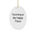 Running Is My Happy Place Oval Ornament, Gifts for Running Enthusiasts, White Oval Shaped MDF with High-Gloss Finish, Perfect for Christmas, Gifts from Friends - Image 1