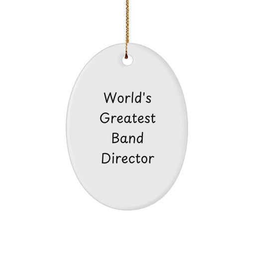 Funny Band Director Gifts from Men - Oval Ornament 'World's Greatest' - Christmas Unique Gifts for Band Director Friends - Image 1