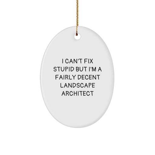 Funny Landscape Architect Gifts, Oval Ornament for Christmas Unique Gifts from Friends to Landscape Architect - Image 1