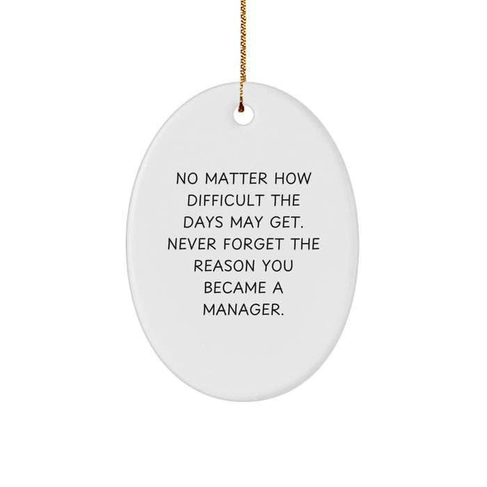 Funny Inspirational Manager Oval Ornament Gifts for Men from Women, Unique Christmas Unique Gifts for Office - Image 1