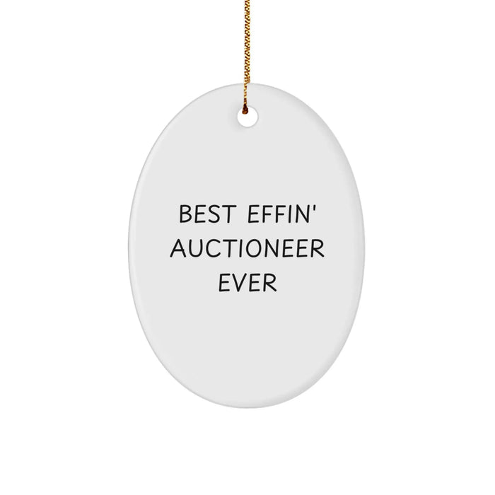 Funny Auctioneer Gifts for Men, Oval Ornament Best Effin' Auctioneer Ever Christmas Unique Gifts from Friends - Image 1