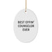 Funny Counselor Gifts from Friends Christmas Oval Ornament Best Effin' Counselor Ever - Image 1