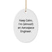Funny Aerospace Engineer Christmas Oval Ornament Gifts from Family for Men, Women, Friends, Coworkers, or Aerospace Engineer Enthusiasts, Keep Calm I'm (almost) An Aerospace Engineer - Image 1