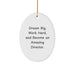 Gifts from Friends for the Amazing Director Oval Ornament - Dream Big, Work Hard, and Shine - Christmas Unique Gifts - Image 1