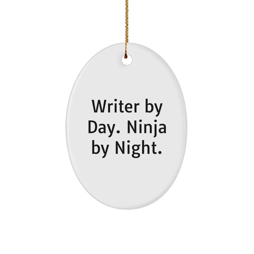 Gifts from Friends and Family - Writer Oval Ornament, 'Writer By Day. Ninja By Night.' Quote, Christmas Unique Gifts for Writers - Image 1