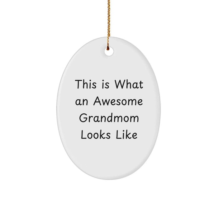 Grandmom Gifts from Men - Funny Oval Ornament - This Is What An Awesome Grandmom Looks Like Christmas Unique Gift - Image 1