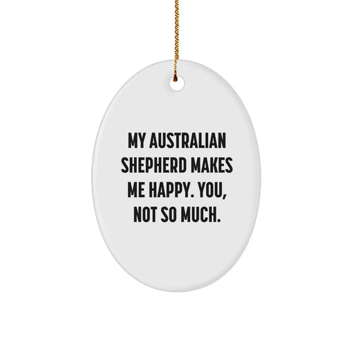Funny Australian Shepherd Dog Gifts for Him, Oval Ornament for Men, Friends, Family, Christmas Unique Presents from Lover - Image 1