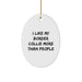Funny Border Collie Dog Oval Ornament Gifts from Family to Friends for Christmas, I Like My Border Collie More Than People, Unique Present for Men and Women - Image 1