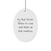 Bull Terrier Dog Lover Gifts from Family - Oval Ornament with Funny Quote - Unique Christmas Memorable Presents for Men, Women, Friends, or Coworkers - Image 1