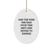 Funny Kansas Oval Ornament Gifts from Friends to Family - And The Wise One Said 'F--k This Shit! And Moved To Kansas' - White Oval Shaped Christmas Unique Gifts - Image 1