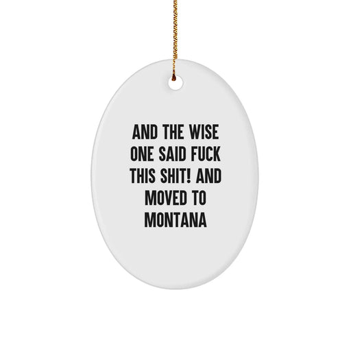 Funny Montana Oval Ornament - Gifts from Friends to Family for Christmas in Big Sky Country - Image 1