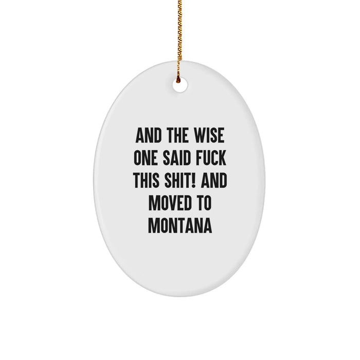 Funny Montana Oval Ornament - Gifts from Friends to Family for Christmas in Big Sky Country - Image 1