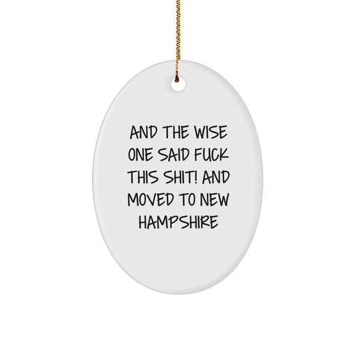 Funny New Hampshire Oval Ornament Gifts from Men for Friends - Christmas Unique Gifts for New Hampshire Enthusiasts with Sarcasm Quote - Image 1