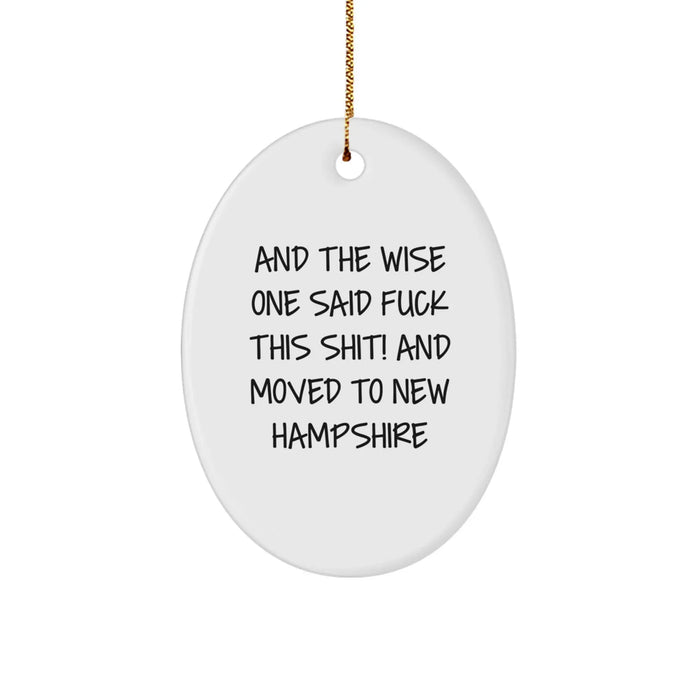 Funny New Hampshire Oval Ornament Gifts from Men for Friends - Christmas Unique Gifts for New Hampshire Enthusiasts with Sarcasm Quote - Image 1