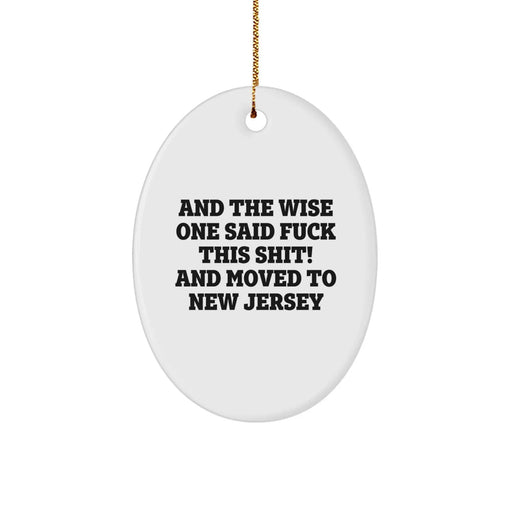 Funny New Jersey Oval Ornament Gifts for Friends from New Jersey, Unique Christmas Decorations, Gifts from Men to Women - Image 1