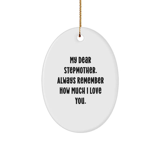 Funny Stepmother Gifts from Men - Unique Oval Ornament for Stepmother, Christmas Love Quote - Image 1