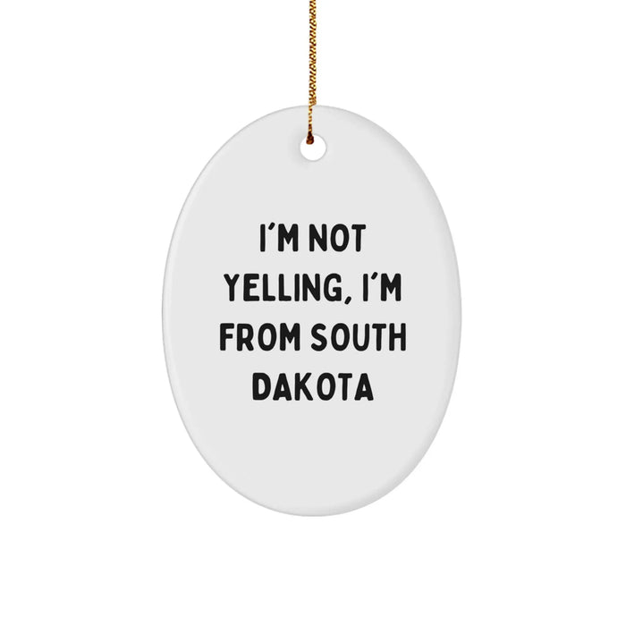 Funny South Dakota Gifts from Friends and Family, Oval Ornament, Christmas Unique Presents - Image 1
