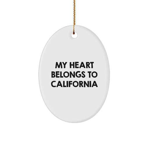 California Oval Ornament, 'My Heart Belongs To California' Funny Gift for California Lover, Christmas Unique Gifts from Friends to Family - Image 1