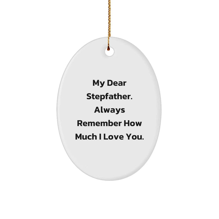 Funny Stepfather Gifts for Him, Oval Ornament 'My Dear Stepfather' Christmas Unique Gifts from Family to Stepfather - Image 1