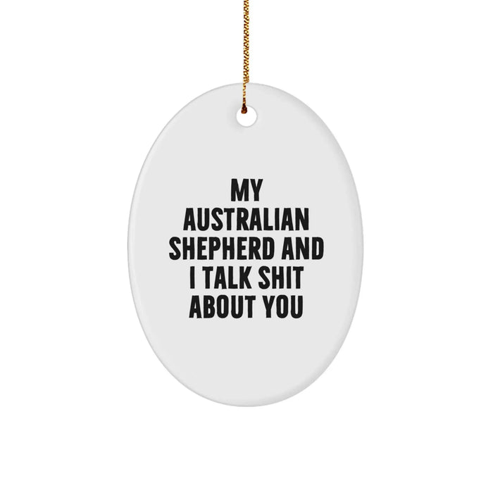 Funny Australian Shepherd Dog Christmas Oval Ornament Gifts from Family for Friends - Image 1