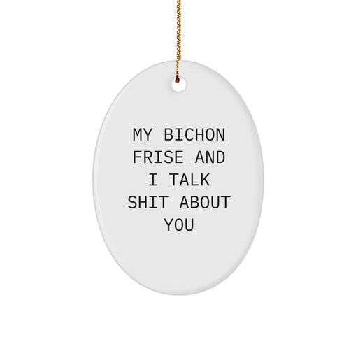 Funny Bichon Frise Dog Oval Ornament Gifts from Friends to Family for Christmas - Image 1