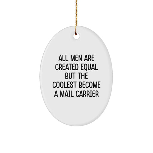 Funny Mail Carrier Oval Ornament, Gifts from Men, Gifts for Mail Carriers, Christmas Unique Gifts - Image 1