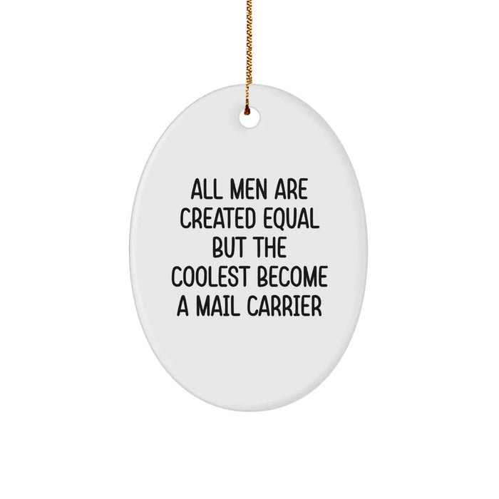 Funny Mail Carrier Oval Ornament, Gifts from Men, Gifts for Mail Carriers, Christmas Unique Gifts - Image 1