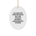 Funny Maintenance Worker Gifts for Men Maintenance Worker Oval Ornament - All Men Are Created Equal But The Coolest Become A Maintenance Worker Christmas Unique Gifts from Family - Image 1