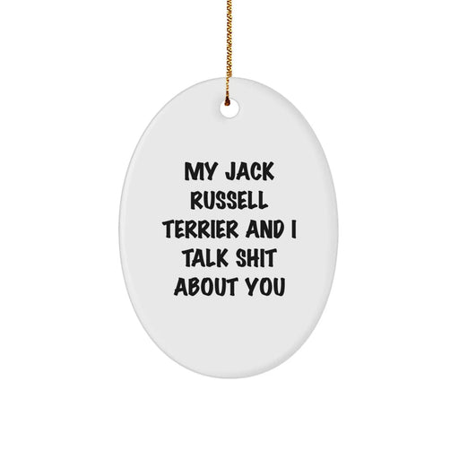 Funny Jack Russell Terrier Dog Lover Christmas Oval Ornament Gifts from Friends Family - Image 1