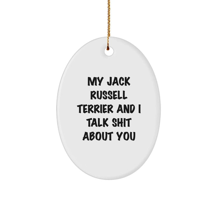 Funny Jack Russell Terrier Dog Lover Christmas Oval Ornament Gifts from Friends Family - Image 1