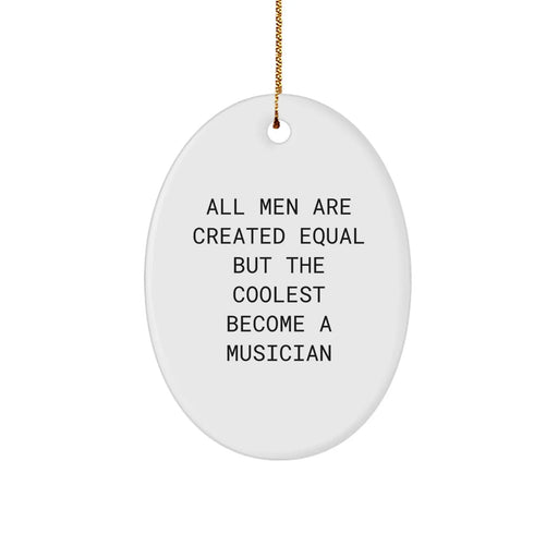 Funny Musician Oval Ornament Gifts from Men for Friends on Christmas Unique Presents - Image 1