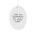 Funny Psychologist Gift, Oval Ornament for Christmas - 'I May Be A Psychologist, But I Can't Fix Stupid People.' Gifts from Friends to Coworkers, Family, or Men - Image 1