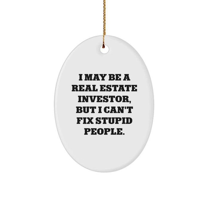 Funny Real Estate Investor Christmas Oval Ornament Gifts from Men to Friends, Perfect for Coworkers, Unique Christmas Unique Gifts - Image 1