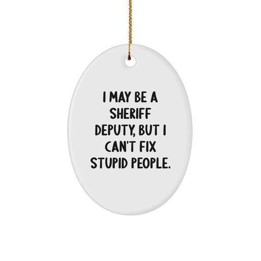 Funny Sheriff Deputy Christmas Oval Ornament Gifts for Men from Friends, Perfect for Sheriff Deputy Fans, Unique Gift Idea - Image 1