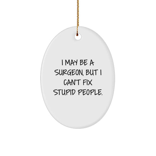 Funny Surgeon Gifts for Surgeon Friends Oval Ornament from Friends - Inspirational Christmas Unique Gifts - Image 1