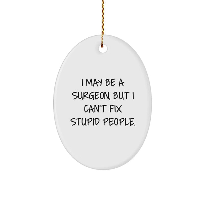 Funny Surgeon Gifts for Surgeon Friends Oval Ornament from Friends - Inspirational Christmas Unique Gifts - Image 1