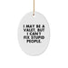 Valet Gifts for Men - Funny Oval Ornament, I May Be A Valet, But I Can't Fix Stupid People., Christmas Unique Gifts from Friends - Image 1